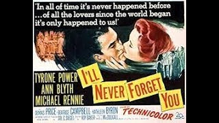I'll Never Forget You 1951 Full Movie 