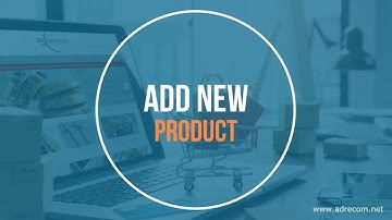 How to Add New Product to Back Office | ADRECOM