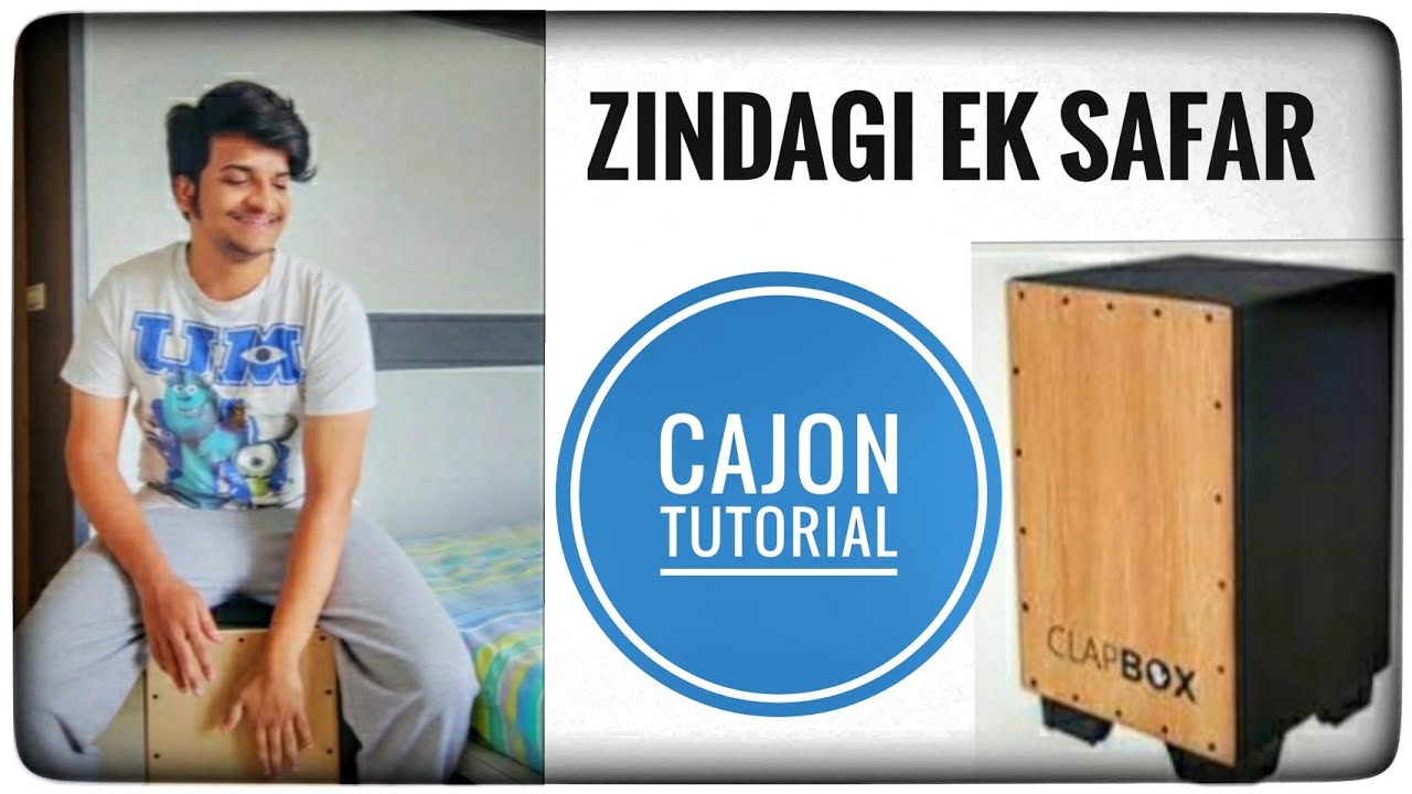 Zindagi Ek Safe Hai Suhana Cajon Tutorial in Hindi YouTube