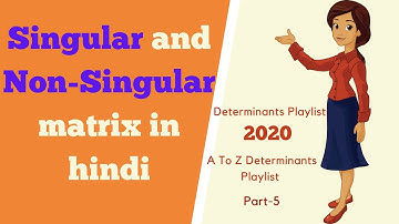 Singular and non singular matrix In Hindi