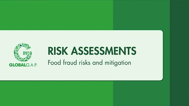 5.Risk assessments - Food fraud risks and mitigation