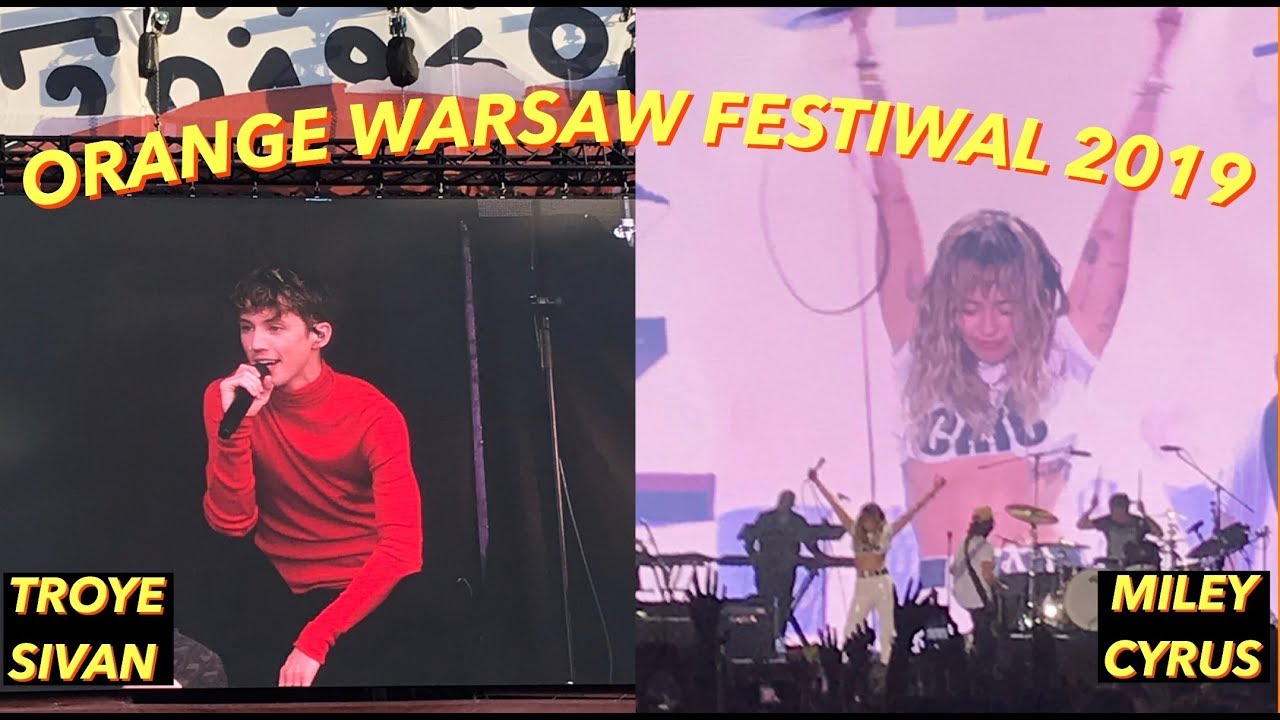 ORANGE WARSAW FESTIVAL 2019 | MILEY CYRUS, TROYE SIVAN