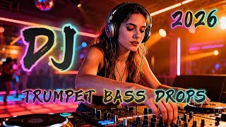 EDM HEAVY 🎧 DJ TRUMPET BASS DROPS 🎧 [ vol 304 ] NEW 2026