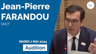 Transport ferroviaire : audition de Jean-Pierre Farandou