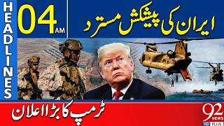 Iran’s Peace Offer Turned Down | 04AM Headlines | 92NewsHD