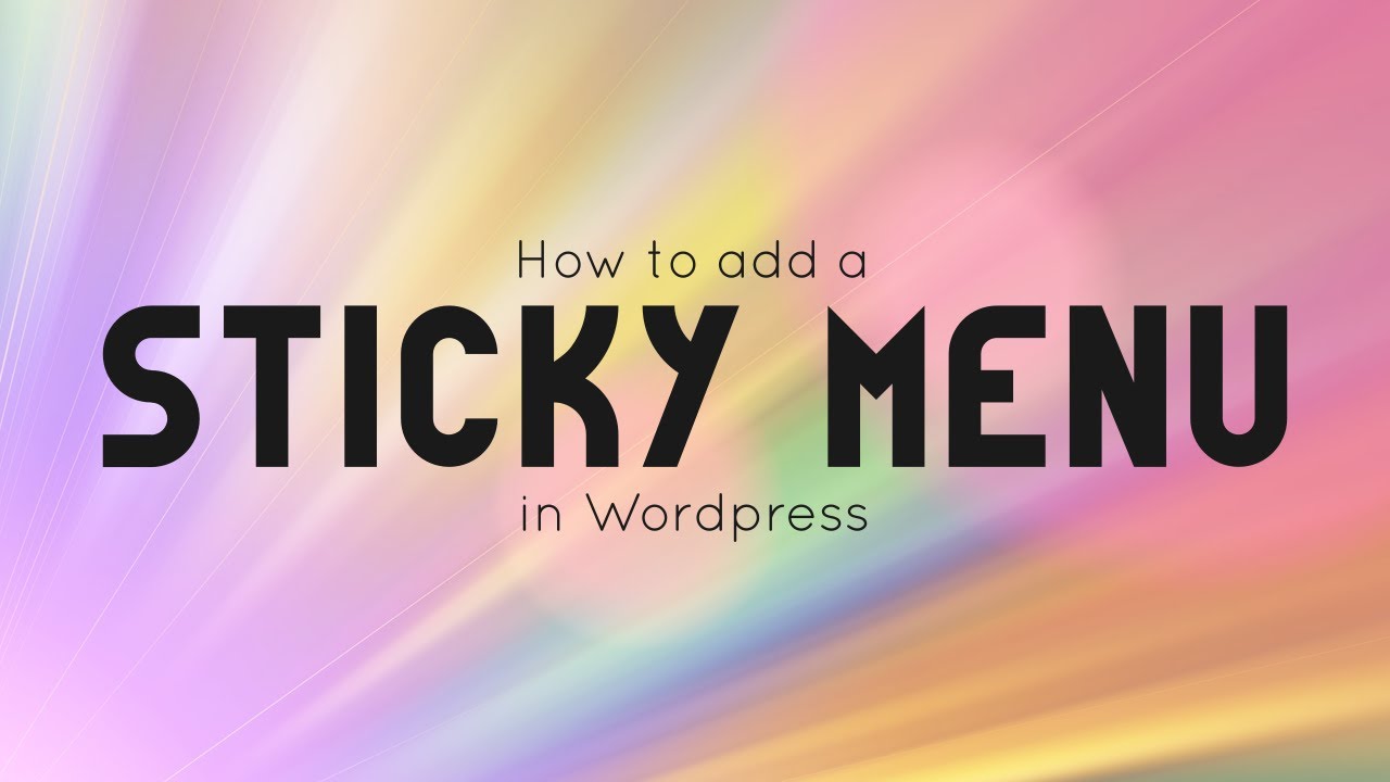 how-to-create-a-sticky-menu-youtube