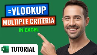 Excel VLOOKUP with Multiple Criteria - A Complete Guide