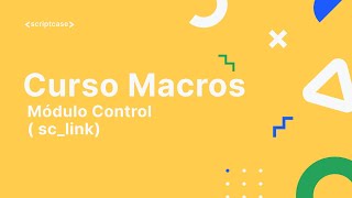 Scriptcase Macros - Módulo Control ( sc_link)
