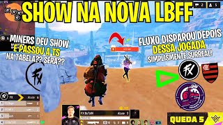 EPICOOO! FLUXO DISPAROU DEPOIS DESSE BOOYAH SURREAL NA NOVA LBFF! SHOW DA MINERS NA FFWS!