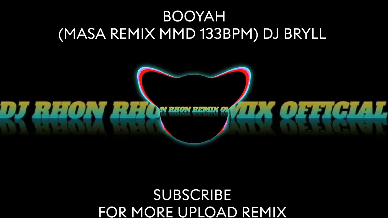 BOOYAH (MASA REMIX MMD 133BPM) DJ BRYLL 
