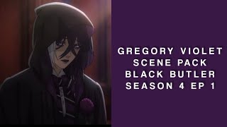 Gregory Violet scene pack | black butler s4 ep1