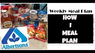 WEEKLY ALBERTSONS HAUL | HOW I CREATE A MEAL PLAN