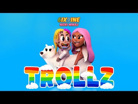 6Ix9Ine x Nicki Minaj - Trollz