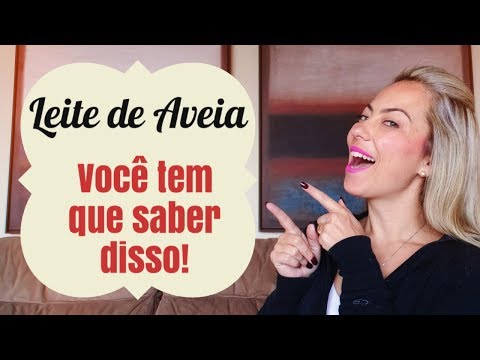 Vídeo: Leite de aveia é bom para você?