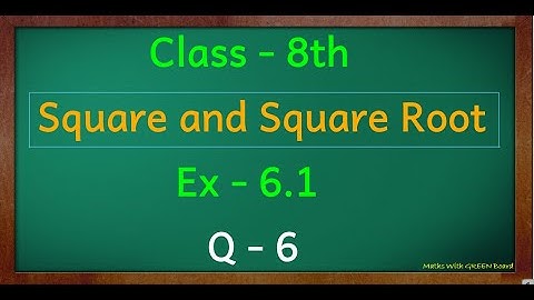 ex 6.1 q6 class 8 | ex 6.1 | q 6 | class 8 maths | ch 6 | square and square root | std 8 | 8th