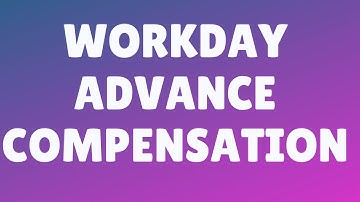 Workday  Advanced Compensation Training | Workday  Advanced Compensation Tutorial