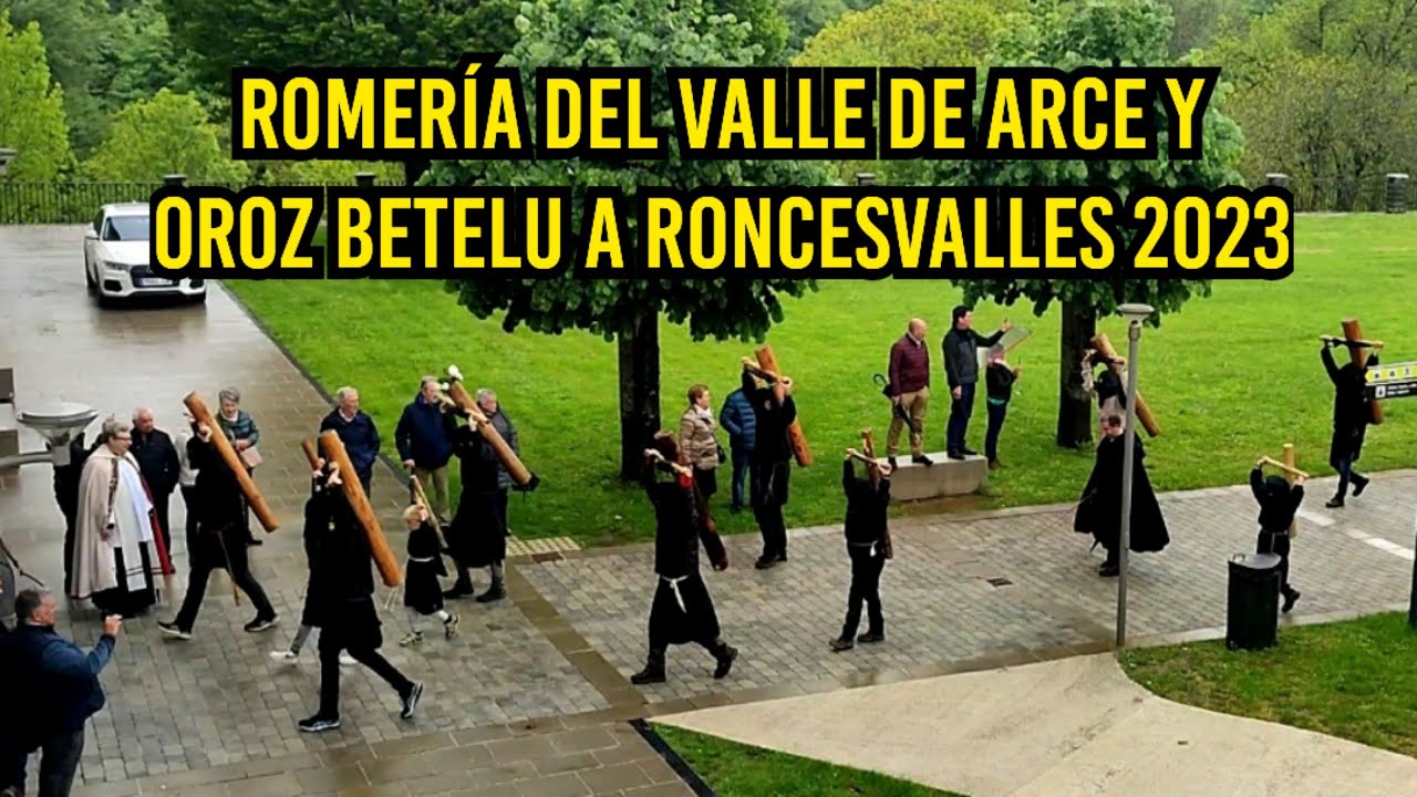 ROMERÍA DEL VALLE DE ARCE Y OROZ-BETELU A RONCESVALLES 2023