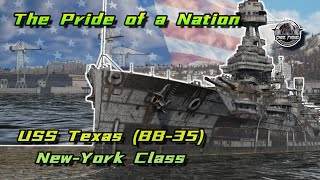 USS TEXAS (BB-35) | KING OF FIRSTS | War Thunder Naval Review