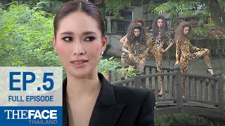 The Face Thailand Season 1 Episode 5 | อยู่ที่นี่มีแต่พวกสิงสาราสัตว์