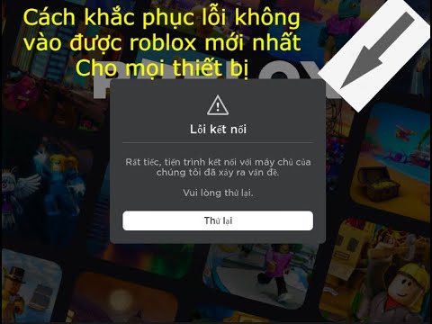 Tổng hợp các cách vô game roblox trong mọi thiết bị 100% vô được game