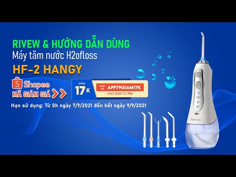 Video Riview Và Hướng Dẫn Sử Dụng Máy Tăm Nước H2ofloss HD- 2 - youtube