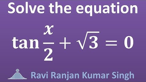 tan x/2 + sqrt(3) = 0, solve the multiple-angle equation