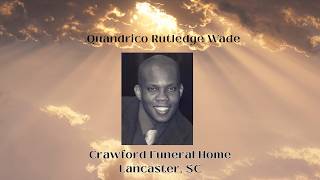 Funeral Service for Quandrico Rutledge Wade.