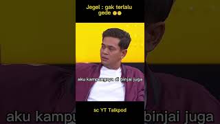 Ternyata Satu Kampung Sama Jegel 