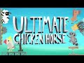 Ultimate Chicken Horse