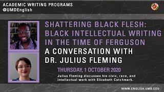 Shattering Black Flesh: Julius Fleming in Conversation