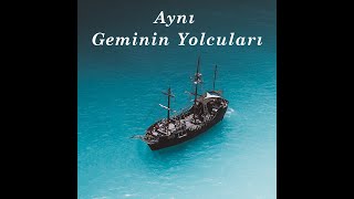 Metehan Çalık - Aynı Geminin Yolcuları