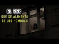 LHO PRESENTA: El Ser Que Se Alimenta De Los Hombres