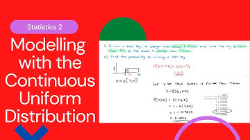 Modelling with the continuous uniform distribution (Edexcel IAL S2 5.2)