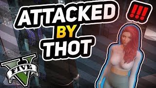 GTA RP #1 - ATTACKED BY A THOT! / FUNNY MOMENTS
