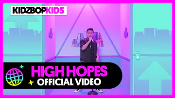KIDZ BOP Kids - High Hopes (Official Music Video) [KIDZ BOP 39]