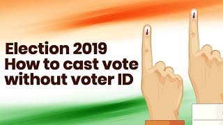 Election 2019: How to cast vote without voter ID screenshot 2