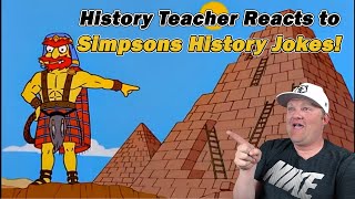 History Teacher Reacts to Simpsons History Jokes!