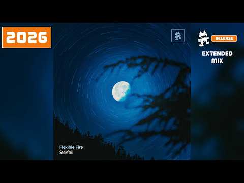 Flexible Fire - Starfall (Extended Mix) [Monstercat]