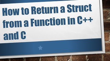 `How to Return a Struct from a Function` in C++ and C