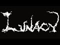 LUNACY - THE SLAIN - (LIVE)