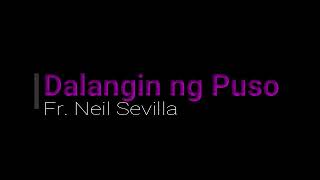 Video thumbnail of "Dalangin ng Puso - Fr. Neil Sevilla Minus One"