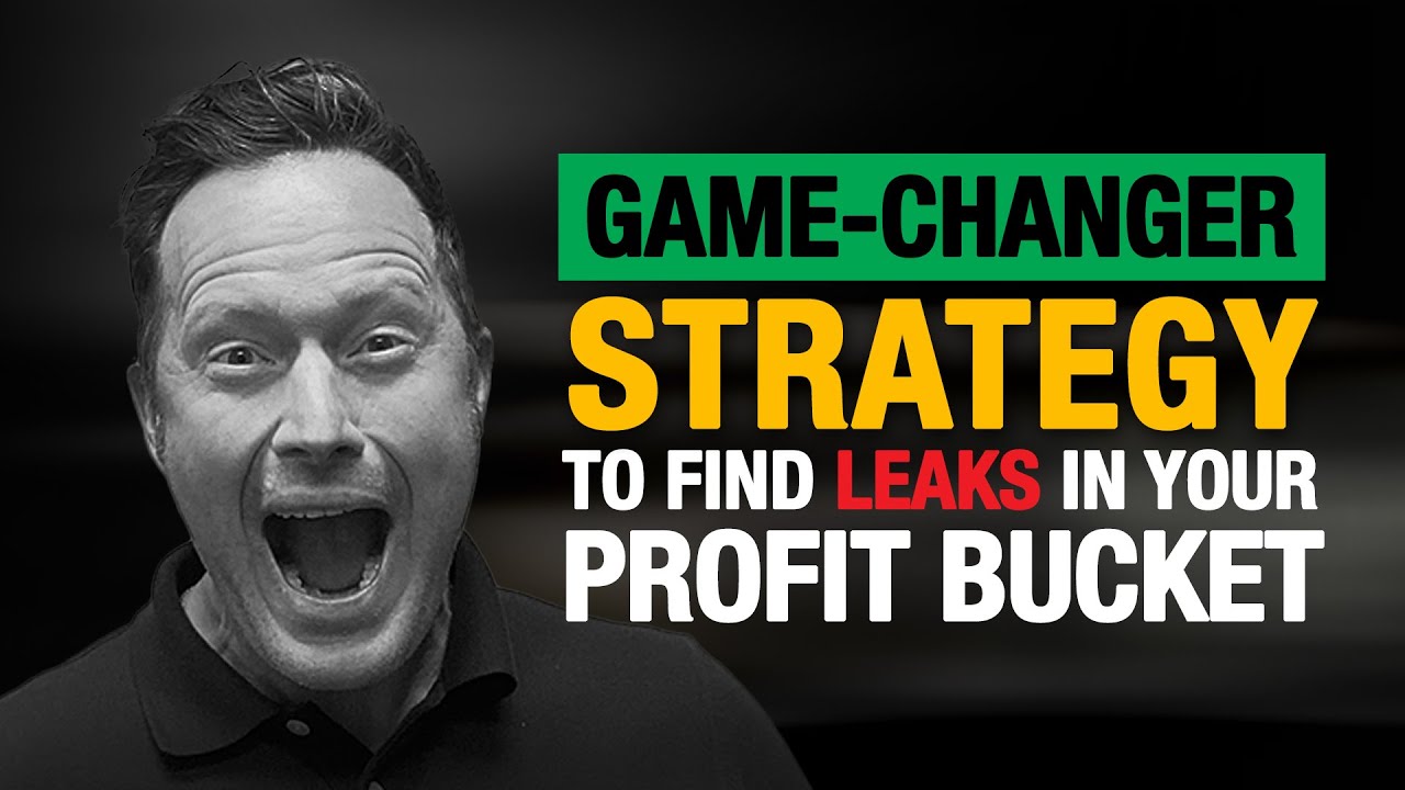 Game-Changer Strategy To Find Leaks in Your Profit Bucket | Episode