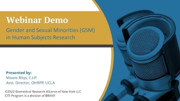 CITI Program Webinar Demo - Gender and Sexual Minorities (GSM) in Human Subjects Research