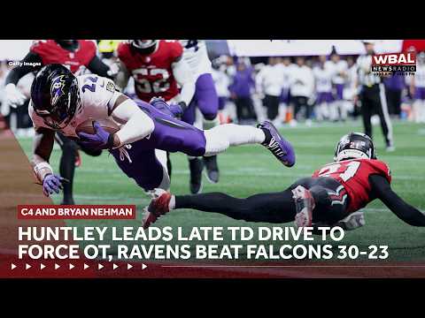 C4 and Bryan Nehman: Huntley leads late TD drive to force OT, Ravens beat Falcons 30-23