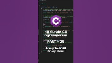 40 Günde C# öğreniyorum | 25. Gün - Array.IndexOf ve Array.Clear