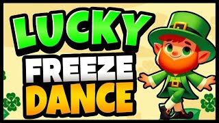 🍀 Lucky Freeze Dance 🍀 St. Patricks Day Brain Break 🍀 Freeze Dance 🍀 Just Dance