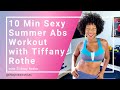 10 Min Sexy Summer Abs Workout with Tiffany Rothe