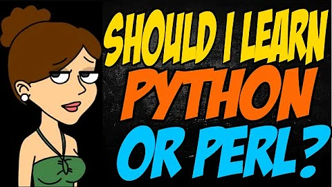 Should I Learn Python or Perl?