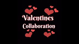 Valentines Battles | Collaboration
