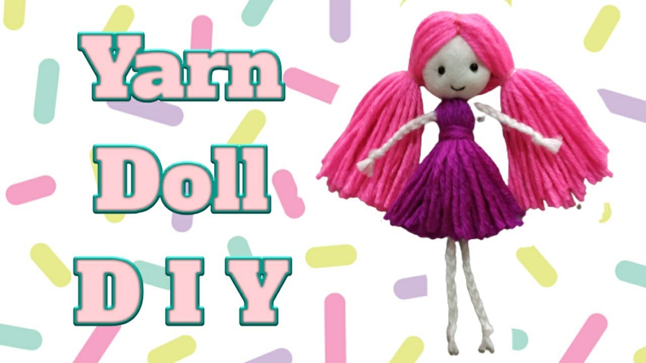 YARN DOLL DIY EASY TO MAKE YouTube